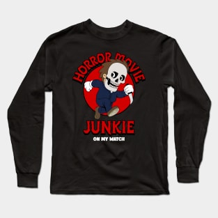 Horror Movie Junkie Slasher Film Long Sleeve T-Shirt